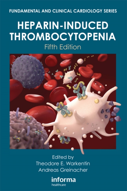 Heparin-Induced Thrombocytopenia, Fifth Edition