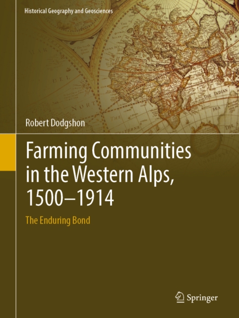 Farming Communities in the Western Alps, 1500-1914