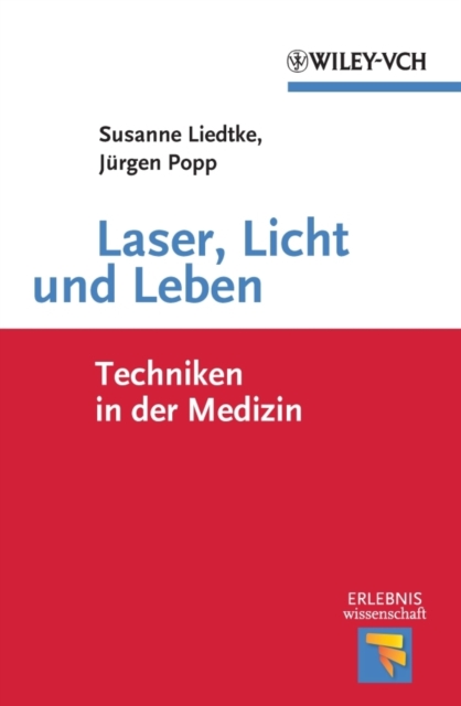 Laser, Licht und Leben