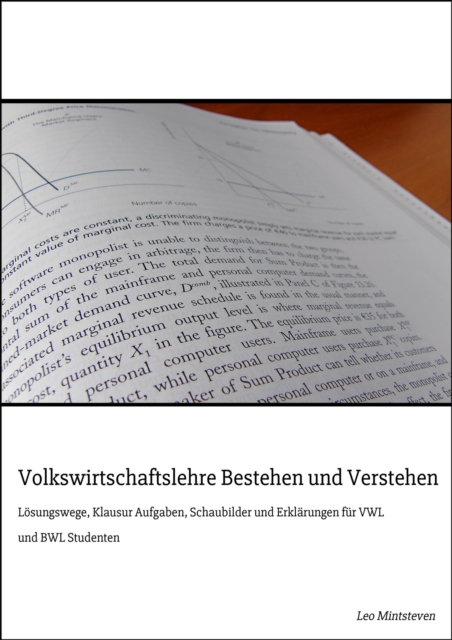 Volkswirtschaftslehre Bestehen und Verstehen