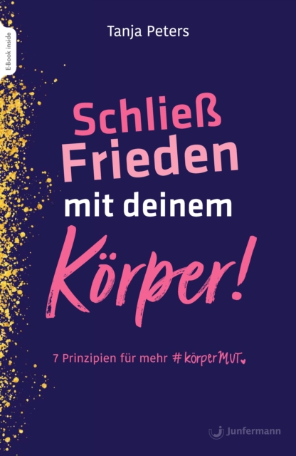 Schließ Frieden mit deinem Körper!