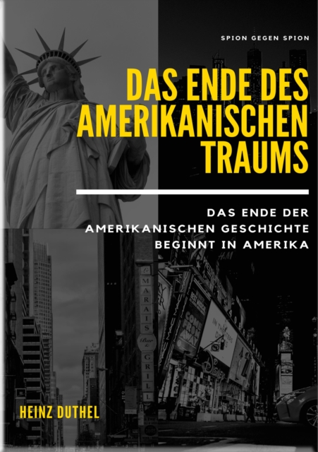 Das Ende des amerikanischen Traums. Spion gegen Spion