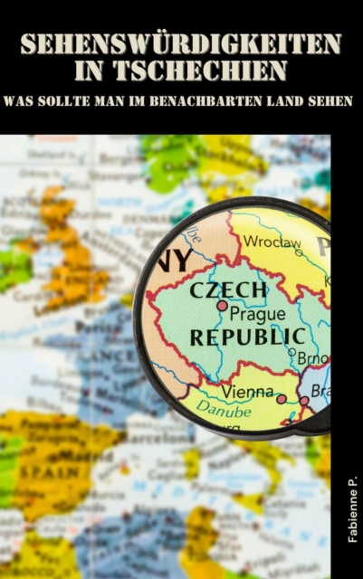 Sehenswürdigkeiten in Tschechien