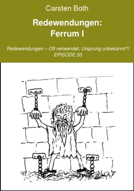 Redewendungen: Ferrum I