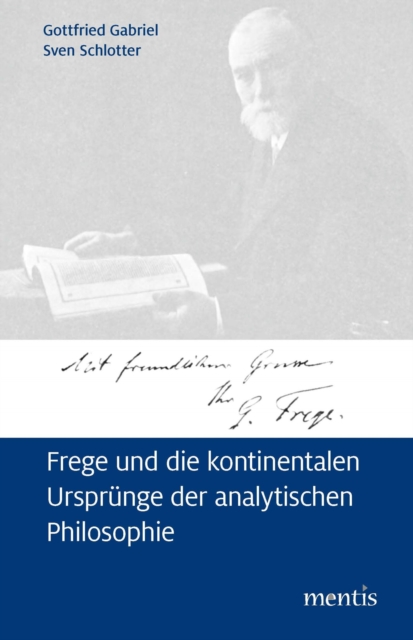 Frege und die kontinentalen Ursprünge der analytischen Philosophie