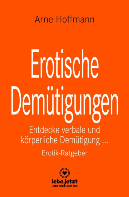 Erotische Demütigungen | Erotischer Ratgeber