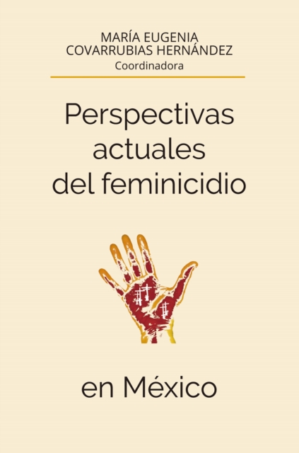 Perspectivas actuales del feminicidio en México