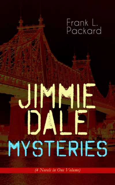 Jimmie Dale Mysteries (4 Novels in One Volume)