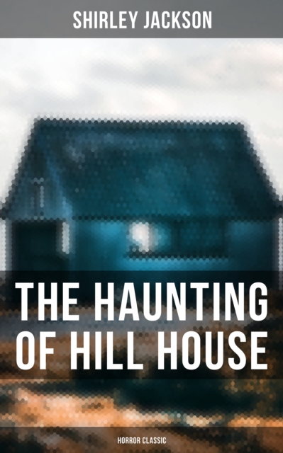 Haunting of Hill House (Horror Classic)