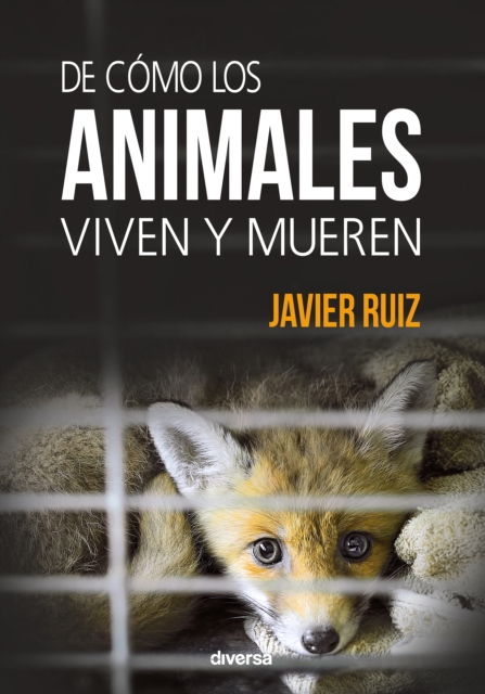 De cómo los animales viven y mueren