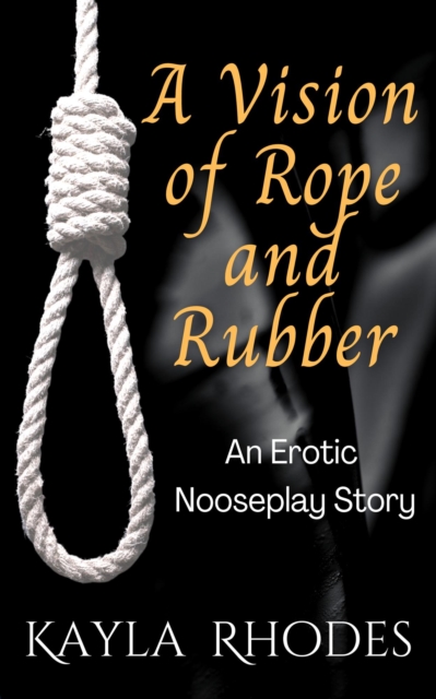 Vision of Rope and Rubber