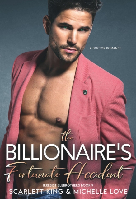 Billionaire's Fortunate Accident: A Doctor Romance