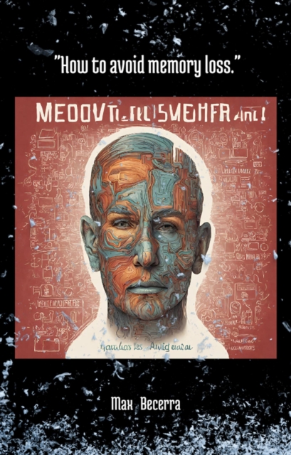 How to Avoid Memory Loss