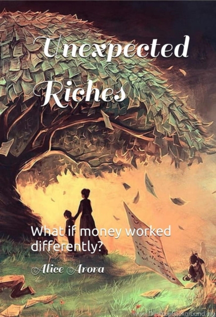 Unexpected Riches