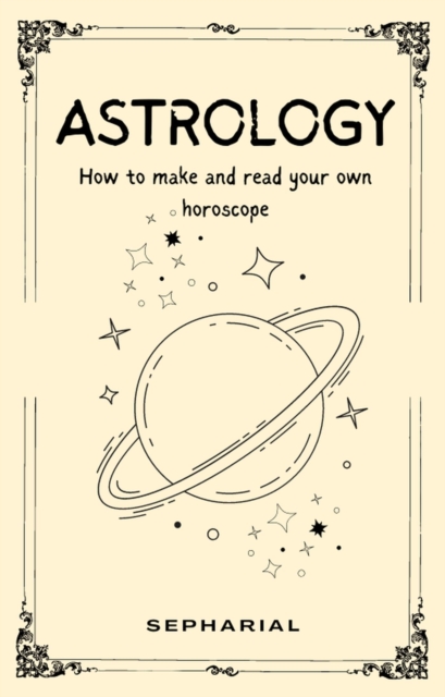 Astrology - How To Read Horoscopes