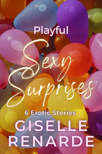 Playful Sexy Surprises