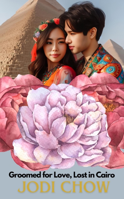 Groomed for Love, Lost in Cairo