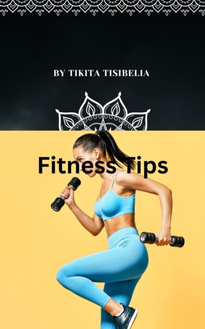 Fitness Tips