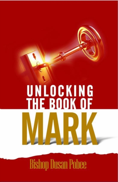 Unlocking the Book of Mark