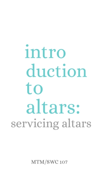 Altars: An Intro Thesis: Servicing Altars