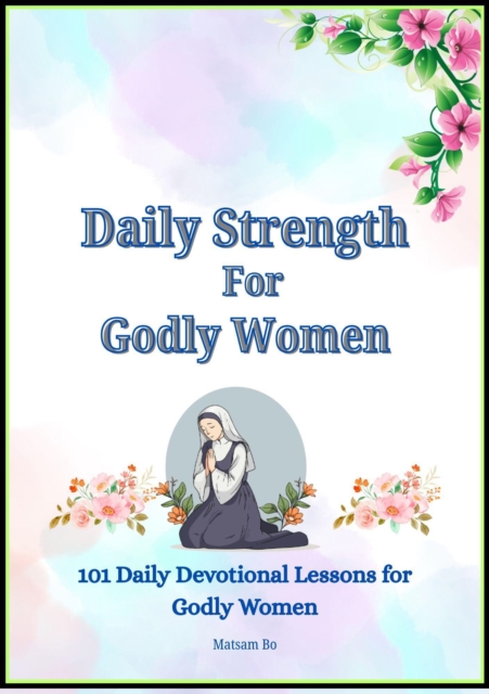 Daily Strength for Godly Women