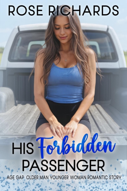 His Forbidden Passenger: Age Gap Older Man Younger Woman Romantic Story