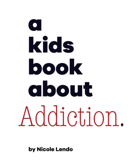 Kids Book About Addiction