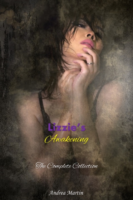Lizzie's Awakening: The Complete Collection