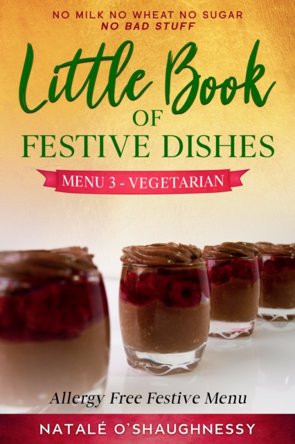 Little Book of Festive Dishes Menu 3 - Vegetarian