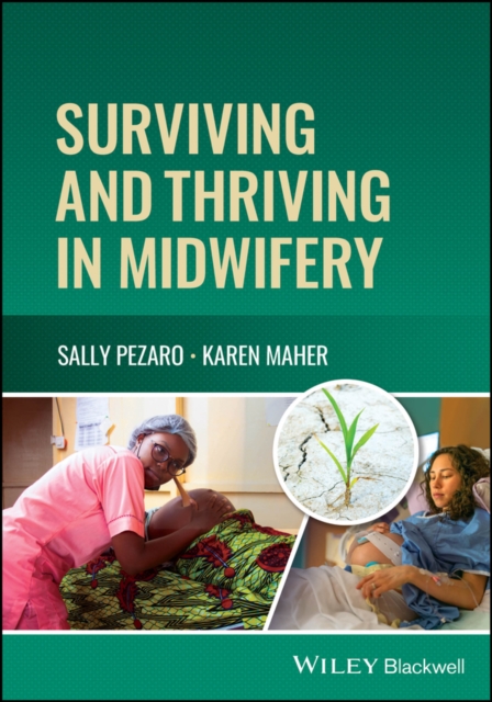 Surviving and Thriving in Midwifery