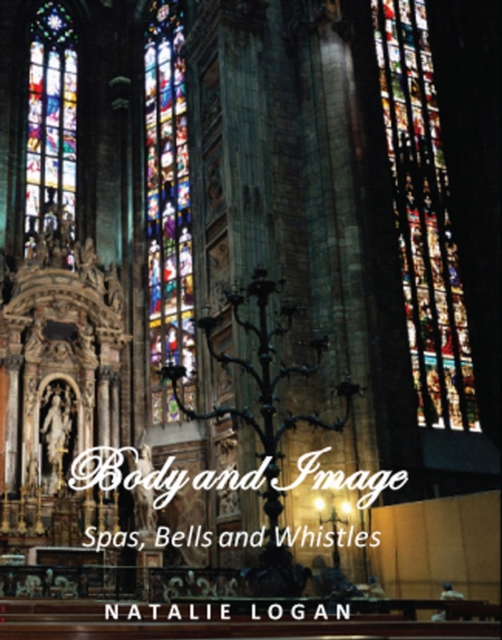 Body and Image - Spas, Bells and Whistles