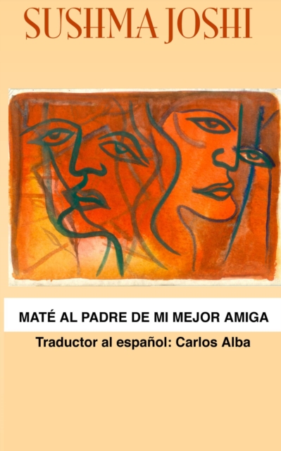 Mate al padre de mi mejor amiga