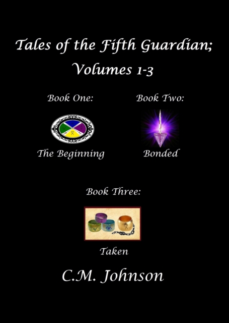 Tales of the Fifth Guardian; Volumes 1-3