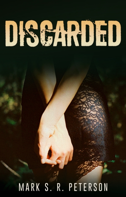 Discarded: A Thriller Novel (Central Division Series, Book 3)