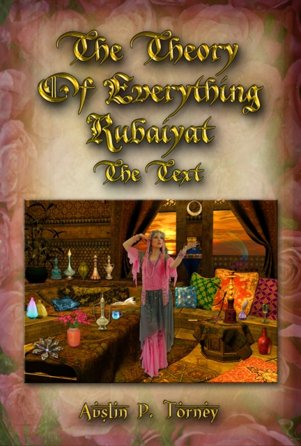 Theory of Everything Rubaiyat: The Text
