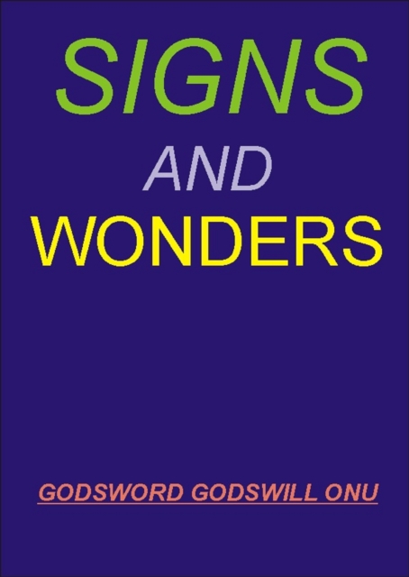 Signs and Wonders