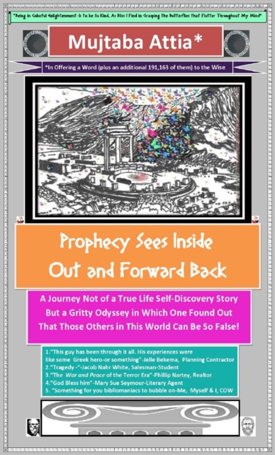 Prophecy Sees Inside Out and Forward Back