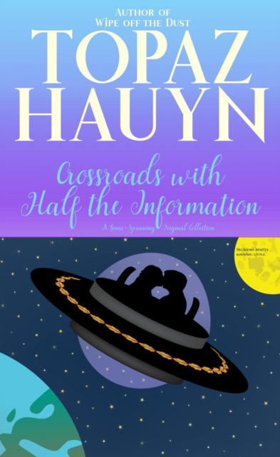 Crossroads with Half the Information