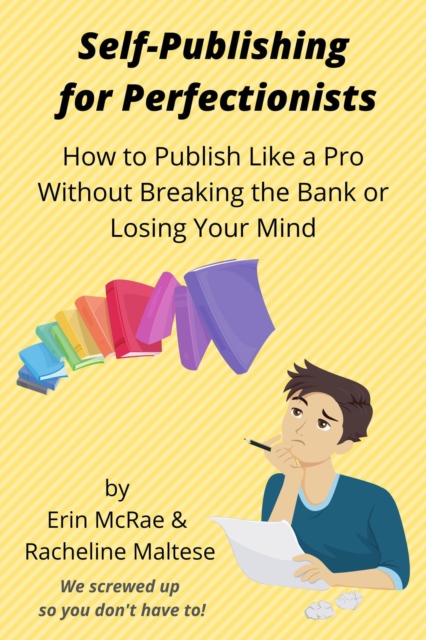 Self-Publishing for Perfectionists
