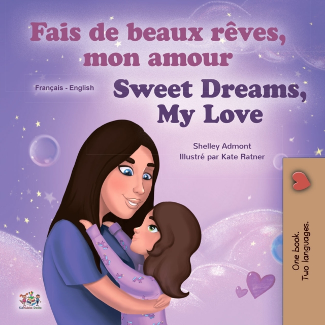 Fais de beaux rêves, mon amour Sweet Dreams, My Love