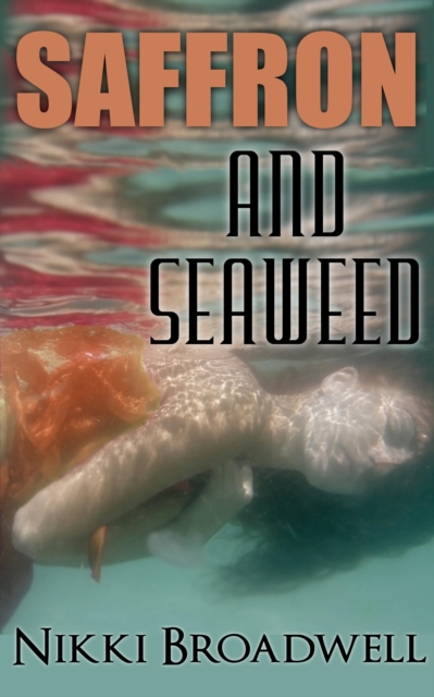 Saffron and Seaweed