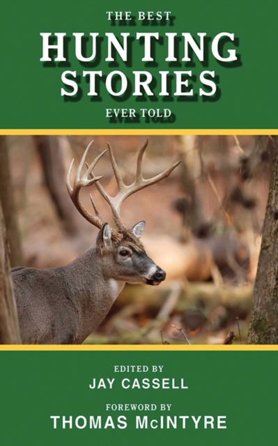 Best Hunting Stories Ever Told