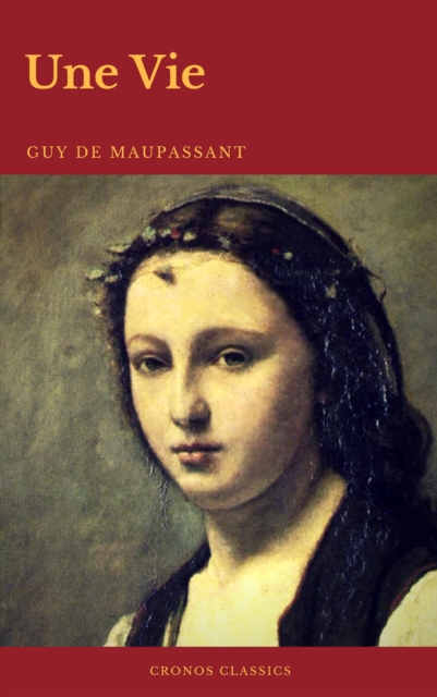 Une Vie (Cronos Classics)