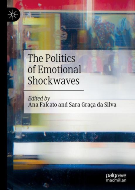 Politics of Emotional Shockwaves