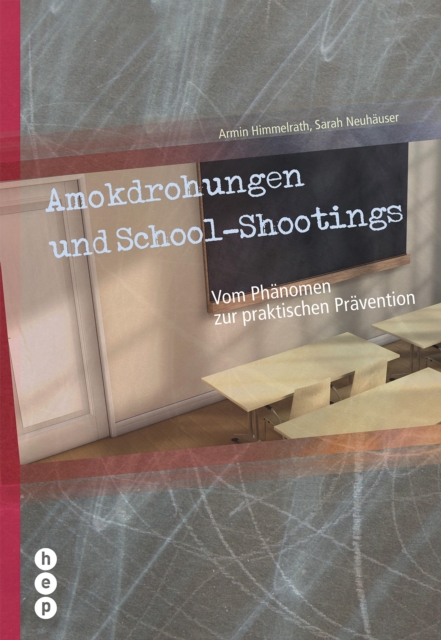 Amokdrohungen und School-Shootings (E-Book)
