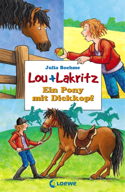 Lou + Lakritz 1 - Ein Pony mit Dickkopf