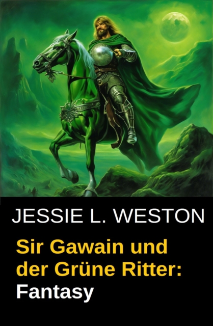 Sir Gawain und der Grüne Ritter: Fantasy