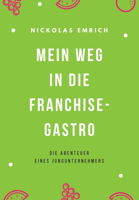 Mein Weg in die Franchise-Gastro
