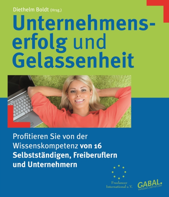 Unternehmenserfolg und Gelassenheit