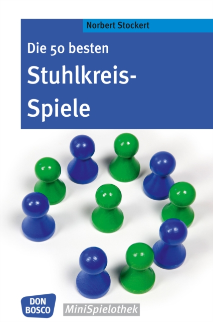 Die 50 besten Stuhlkreis-Spiele - eBook